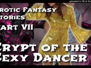 Fascinating fantasy stories 7: crypt of the flirty dancer